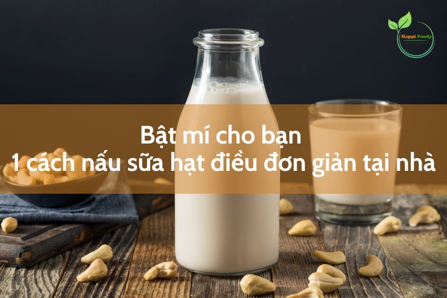 cách nấu sữa hạt điều